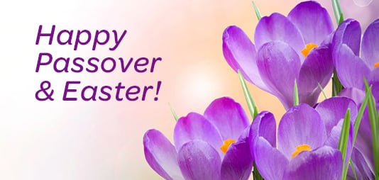 Happy Passover & Easter!