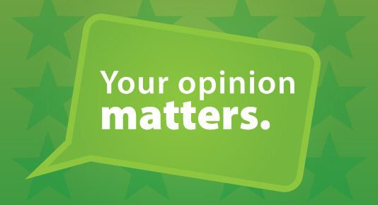 your opinion matters